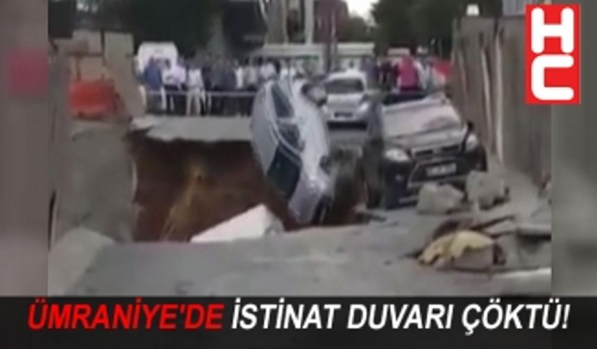 ÜMRANİYE'DE İSTİNAT DUVARI ÇÖKTÜ!