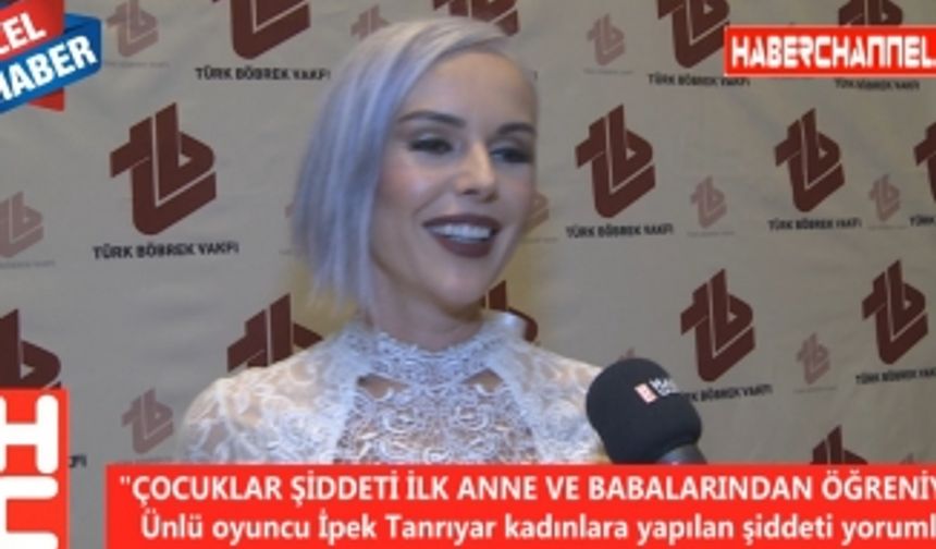 "ÇOCUKLAR ŞİDDETİ İLK ANNE VE BABALARINDAN ÖĞRENİYOR"