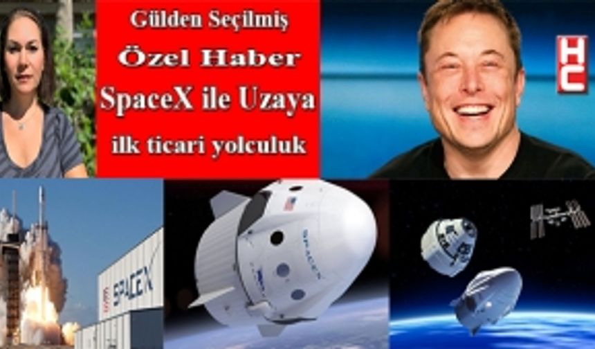 SpaceX ile Uzaya ilk ticari yolculuk!...