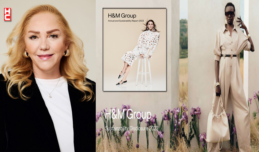 H & M Hennes - Mauritz AB’nin 2023 Yıllık ve Sürdürülebilirlik raporu yayınlandı