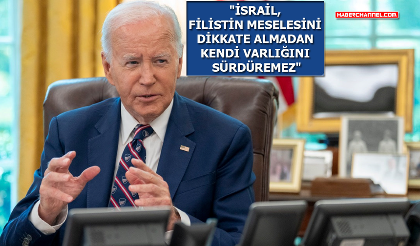 ABD Başkanı Joe Biden'dan 'İsrail ve Filistin' açıklaması