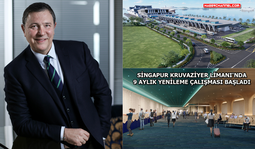 Mehmet Kutman: ‘Singapur. kruvaziyer endüstrisi için kilit bir merkez’