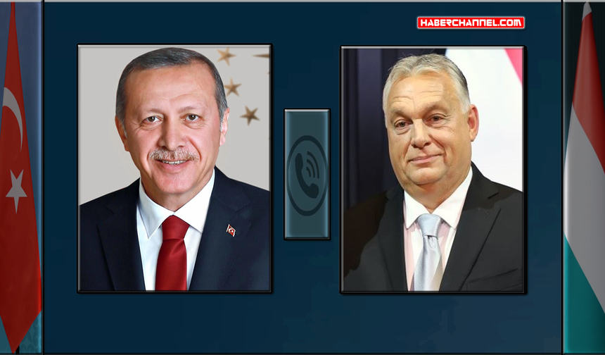 Cumhurbaşkanı Erdoğan, Macaristan Başbakanı Viktor Orban ile telefonda görüştü