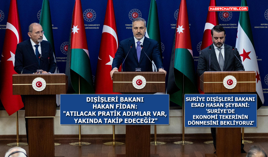 Bakan Hakan Fidan, Ürdün ve Suriyeli mevkidaşlarıyla ortak basın toplantısı yaptı