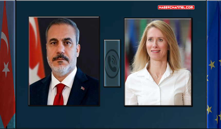 Ukrayna gelişmeleri: Bakan Hakan Fidan, AB Yüksek Temsilcisi Kaja Kallas ile görüştü