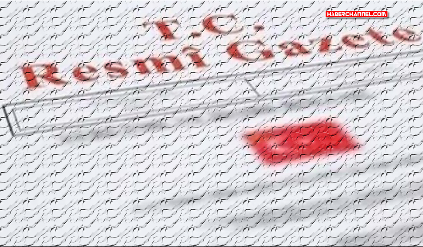 Cumhurbaşkanlığı atama kararları Resmi Gazete’de...