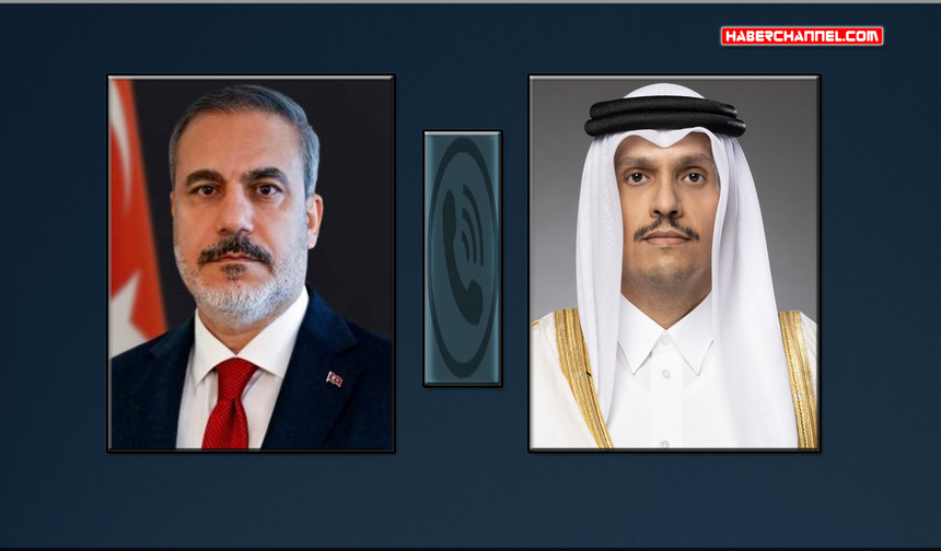 Bakan Hakan Fidan, Katarlı mevkidaşı Al Sani ile telefonda görüştü