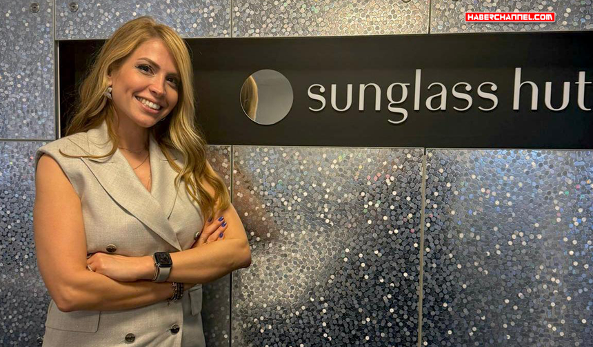 Sunglass Hut Türkiye Genel Müdürü Özlem Yılmaz Üçer oldu