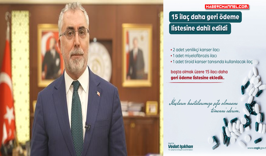 Bakan Vedat Işıkhan: "15 ilacı daha geri ödeme listesine aldık"