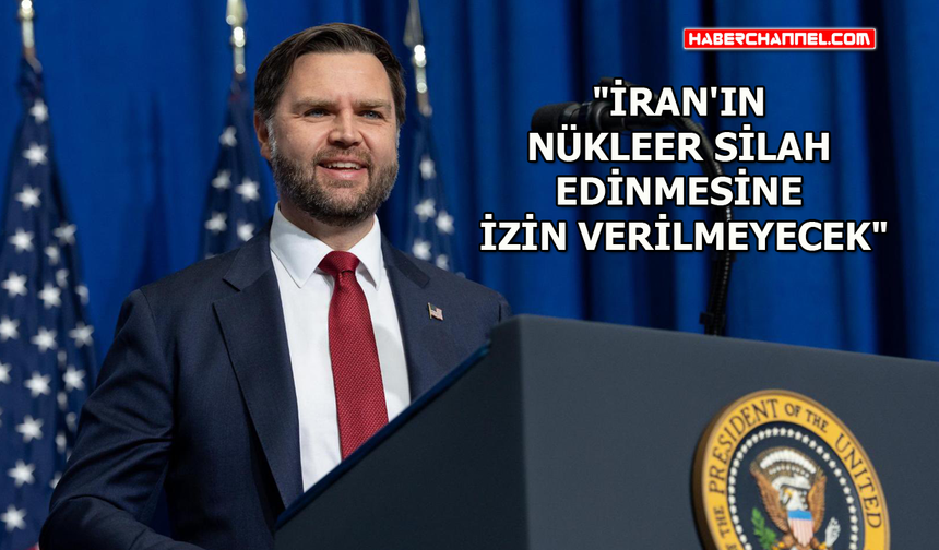 ABD Başkan Yardımcısı JD Vance'den İran açıklaması