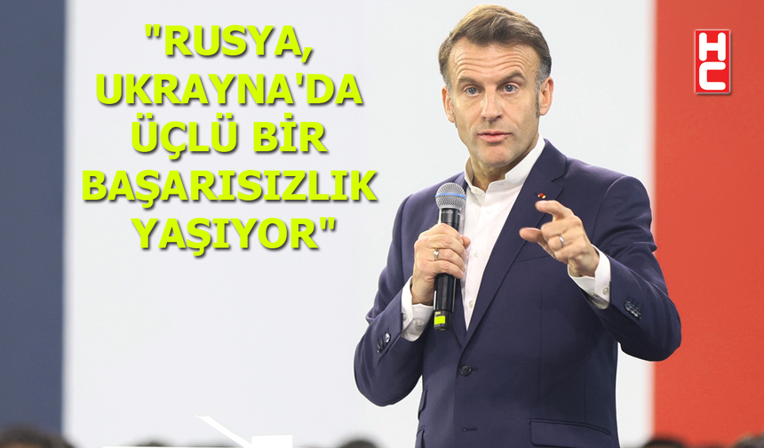 Fransa Cumhurbaşkanı Macron'dan Rusya-Ukrayna savaşı açıklaması