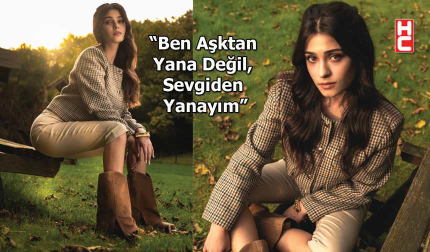 Yaren Yapıcı'dan 'hayata ve aşka' dair açıklamalar