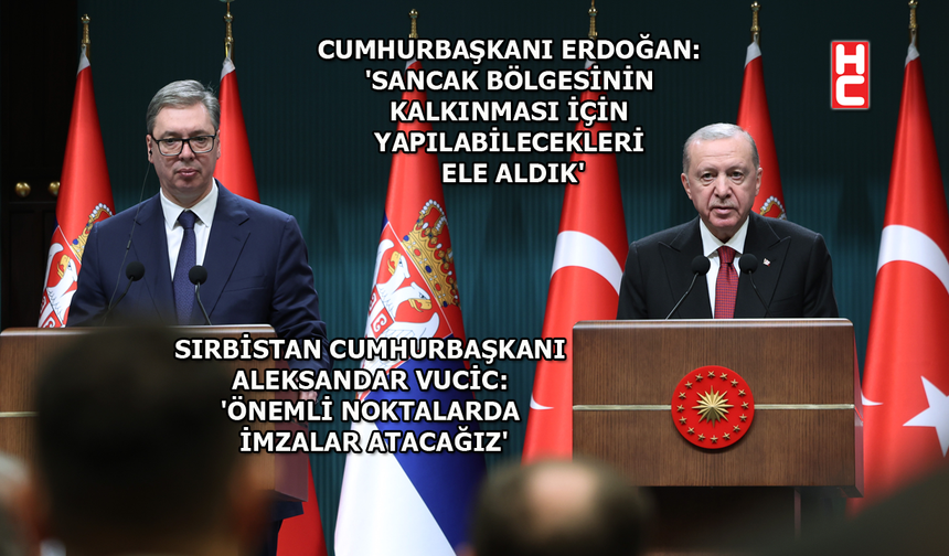 Cumhurbaşkanı Erdoğan, Sırp mevkidaşı Aleksandar Vucic ile ortak basın toplantısı düzenledi