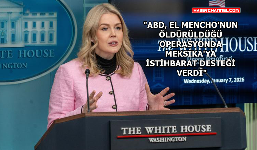 Beyaz Saray Sözcüsü Karoline Leavitt'den Meksika açıklaması