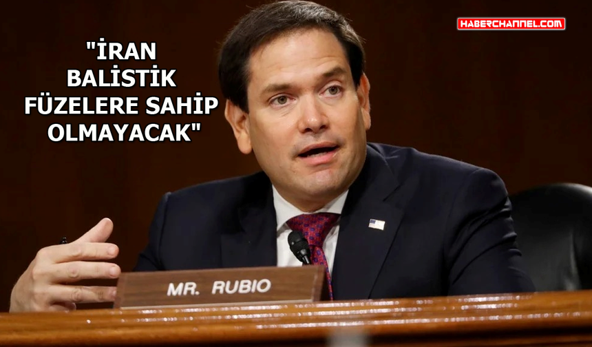 ABD Dışişleri Bakanı Marco Rubio'dan İran açıklaması...