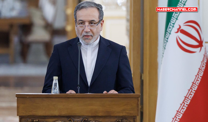 Abbas Arakçi: "A planınız başarısız oldu, B planınız da başarısız olacak"