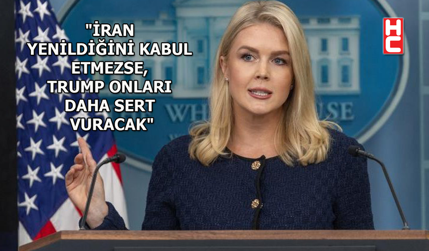 Beyaz Saray Sözcüsü Karoline Leavitt'ten 'İran' açıklaması