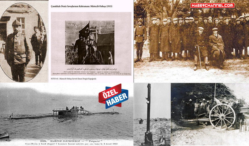 Çanakkale’de denizaltı ele geçirilmesini sağlayan Müstecip Onbaşı, savaşın gizli kahramanlarından