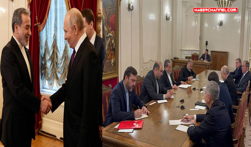 Rusya Devlet Başkanı Putin, İran Dışişleri Bakanı Abbas Arakçi ile bir araya geldi