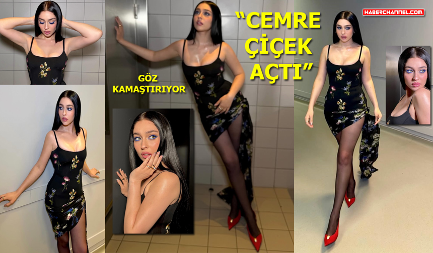 Cemre Baysel, çiçek desenli elbisesiyle göz kamaştırdı