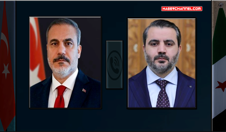 Bakan Hakan Fidan, Suriyeli mevkidaşı Esad Hasan Şeybani ile telefonda görüştü