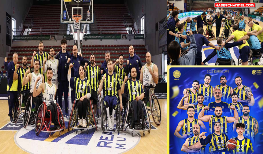 Fenerbahçe Tekerlekli Sandalye Basketbol Takımı, Galatasaray'ı yenerek Avrupa Şampiyonu oldu