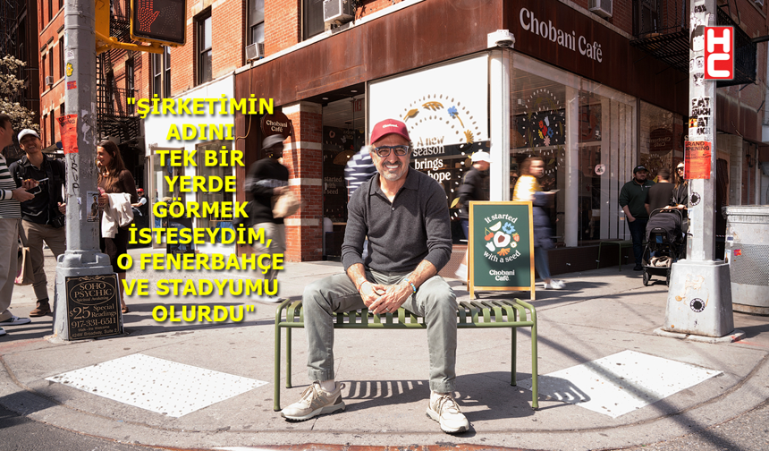 Hamdi Ulukaya’nın Fenerbahçe sevdası ABD medyasında