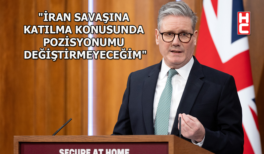 İngiltere Başbakanı Keir Starmer'den İran savaşı açıklaması