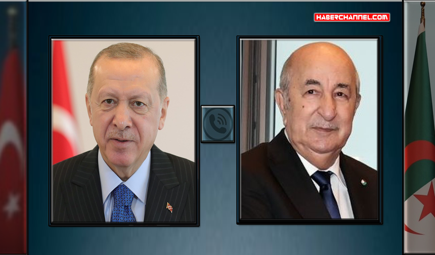 Cumhurbaşkanı Erdoğan, Cezayirli mevkidaşı Tebbun ile telefonda görüştü