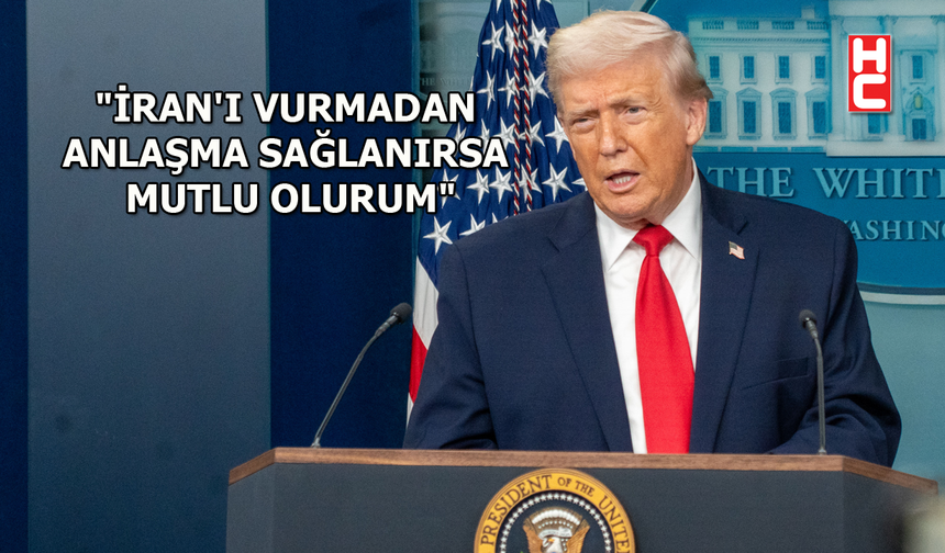 ABD Başkanı Donald Trump'tan 'İran' açıklaması