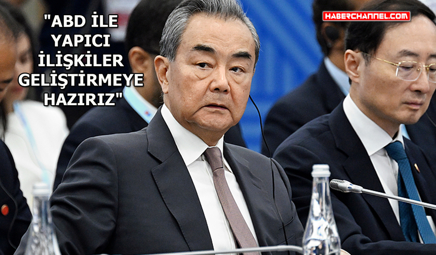 Çin Dışişleri Bakanı Wang Yi'den ABD açıklaması
