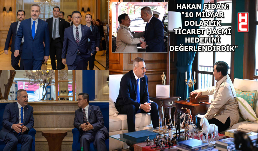 Bakan Hakan Fidan'dan Endonezya temaslarına ilişkin açıklama