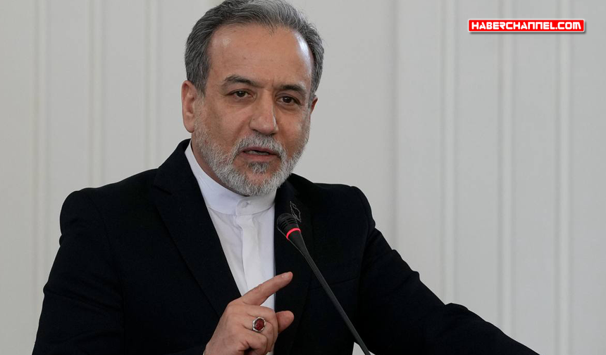 Arakçi: "ABD ile mutabakat İsrail'in Lübnan'daki işgalini sona erdirmesini içeriyor"