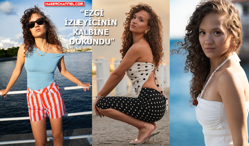 Daha 17; Berra Ahsen Uslu:  "Sınırları olmayan bir karaketer"