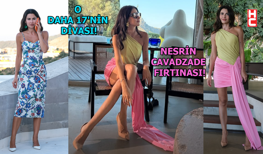 Ekranların yeni fenomeni: Nesrin Cavadzade tarzı ile büyülüyor!