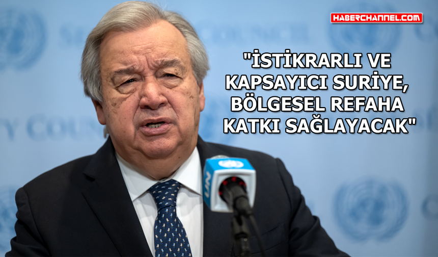 BM Genel Sekreteri Antonio Guterres'ten "Suriye" açıklaması