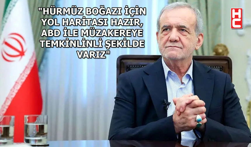 İran Cumhurbaşkanı Pezeşkiyan'dan Hürmüz Boğazı ve ABD açıklaması