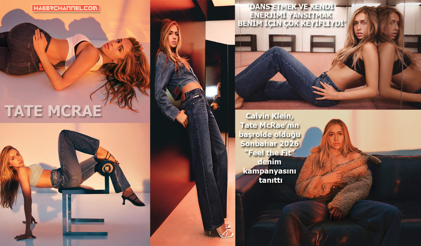 Calvin Klein ve Tate McRae'den Sonbahar 2026 kampanyası: "Feel the Fit"