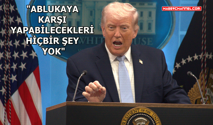 ABD Başkanı Trump'tan İran'a Hürmüz Boğazı mesajı