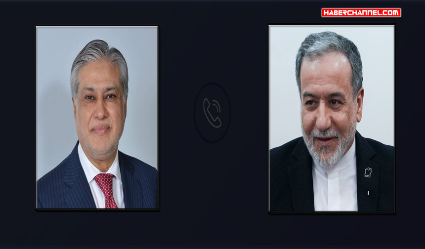 Pakistan Dışişleri Bakanı Dar, İranlı mevkidaşı Arakçi ile telefonda görüştü