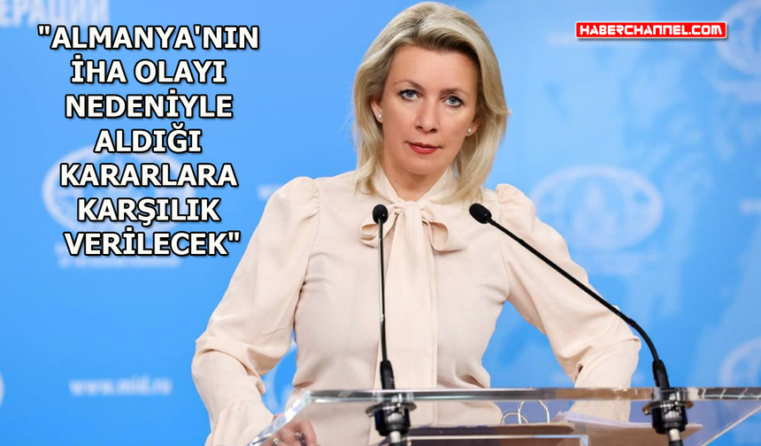 Rusya Dışişleri Bakanlığı Sözcüsü Mariya Zaharova'dan Almanya açıklaması