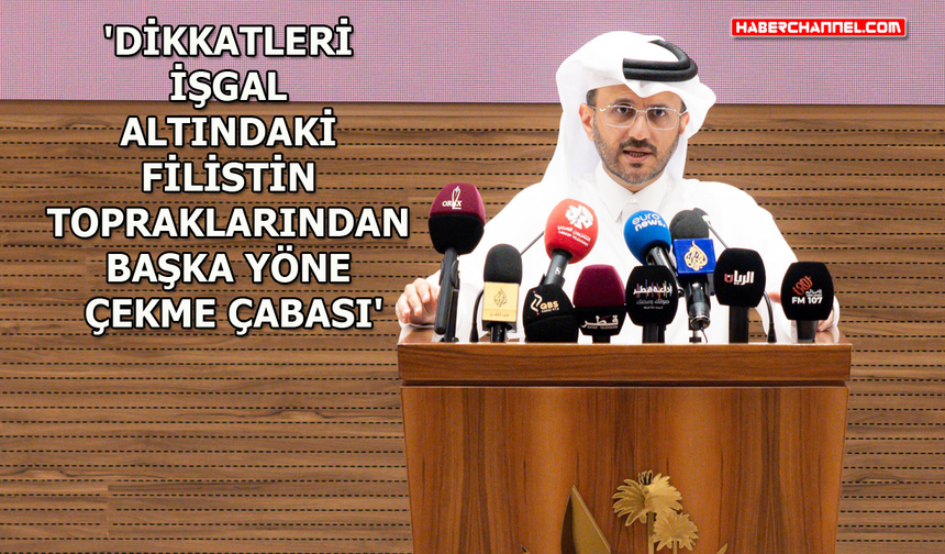 Katar Dışişleri Bakanlığı: "Netanyahu'nun iddialarını kesin bir dille reddediyoruz"