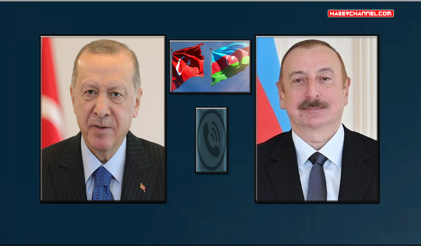 Cumhurbaşkanı Erdoğan, Azerbaycan Cumhurbaşkanı Aliyev ile telefonda görüştü