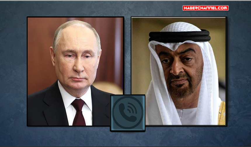 Kremlin açıkladı: Putin, BAE Devlet Başkanı Al Nahyan ile telefonda görüştü