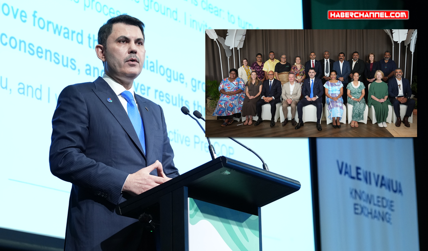 COP31 Başkanı Murat Kurum, Fiji’de COP31 Eylem Gündemi’ni anlattı