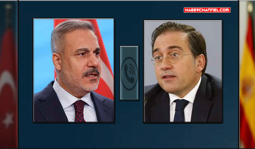 Bakan Hakan Fidan, İspanya Dışişleri Bakanı José Bueno ile telefonda görüştü