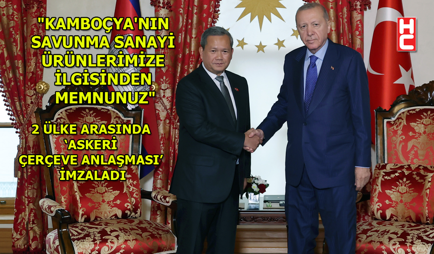 Cumhurbaşkanı Erdoğan, Kamboçya Başbakanı Hun Manet’i kabul etti