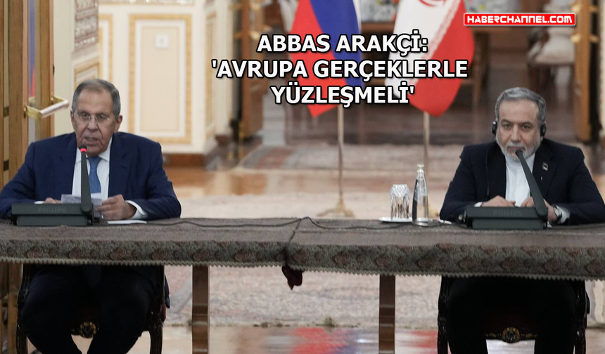 İran-Rusya gelişmeleri: Abbas Arakçi ile Sergey Lavrov ortak basın toplantısı düzenledi