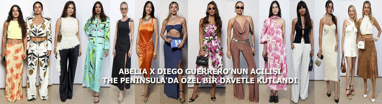 Abelia x Diego Guerrero’nun açılışı The Peninsula’da şık bir davetle kutlandı