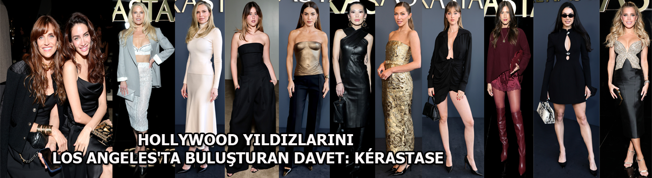 Hollywood yıldızlarını Los Angeles’ta buluşturan davet: Kérastase